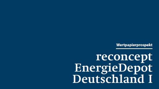 Investments - reconcept Energie Depot Deutschland I